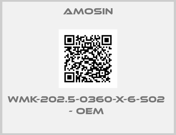 AMOSIN-WMK-202.5-0360-X-6-S02  - OEM 