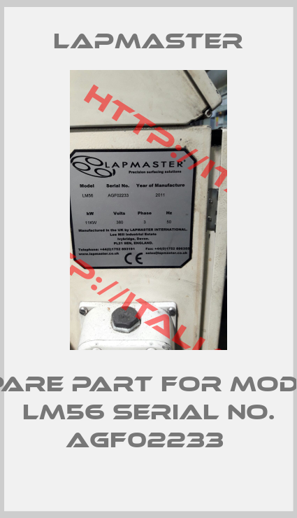 Lapmaster-Spare Part For Model LM56 Serial No. AGF02233 