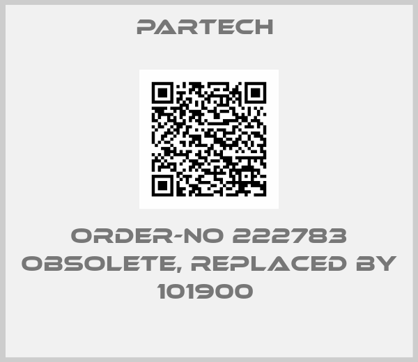 Partech -Order-no 222783 obsolete, replaced by 101900 