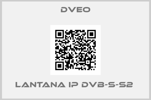 Dveo-LANTANA IP DVB-S-S2 