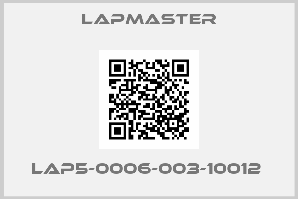 Lapmaster-LAP5-0006-003-10012 