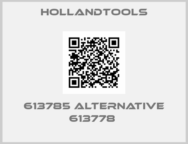 hollandtools-613785 alternative 613778 