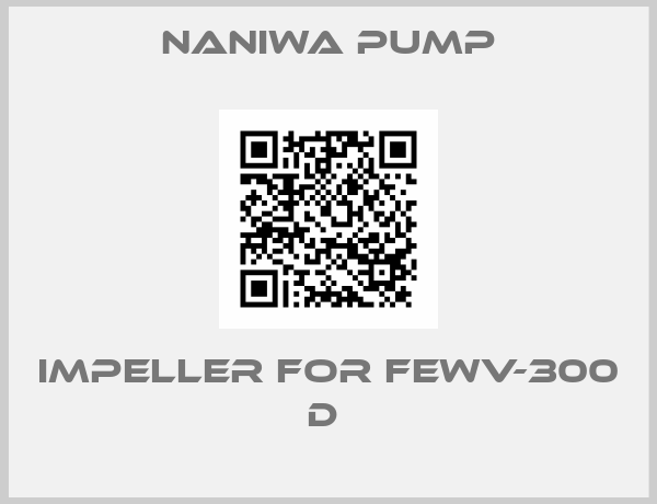 NANIWA PUMP-Impeller for FEWV-300 D 