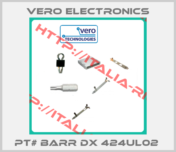 Vero Electronics- PT# BARR DX 424UL02 