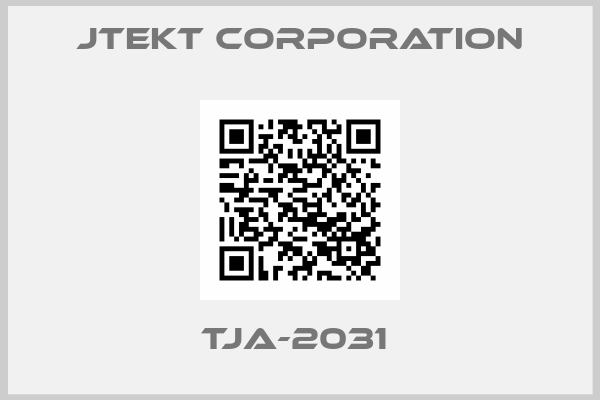 JTEKT CORPORATION-TJA-2031 