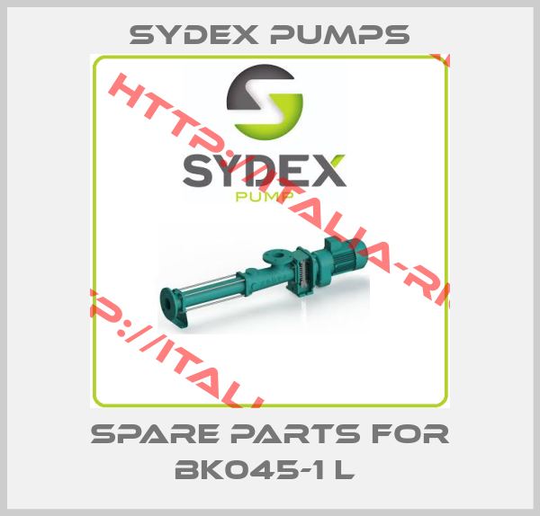 Sydex pumps-Spare Parts For BK045-1 L 