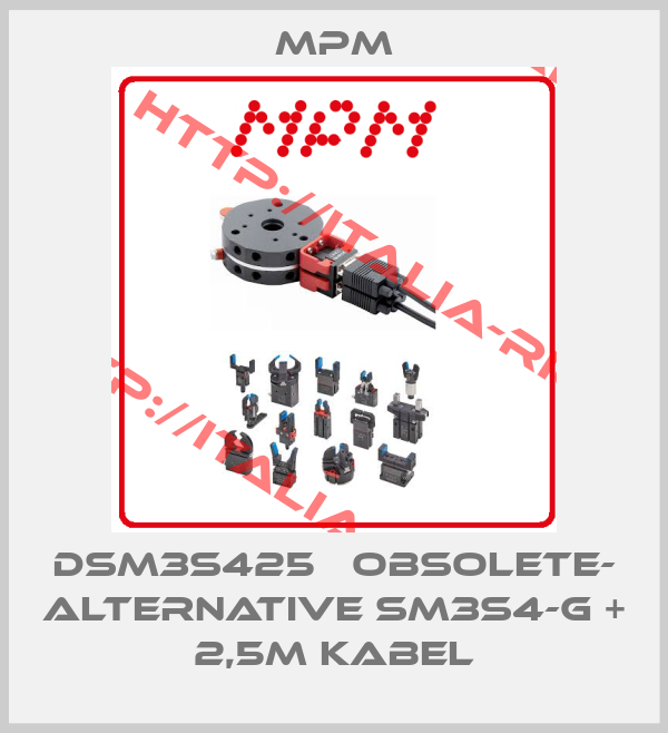 Mpm-DSM3S425   obsolete- ALTERNATIVE SM3S4-G + 2,5m Kabel