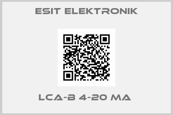 ESIT ELEKTRONIK-LCA-B 4-20 MA 