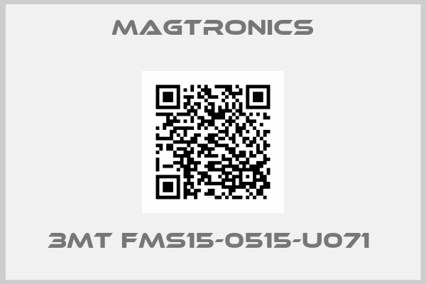 Magtronics-3MT FMS15-0515-U071 