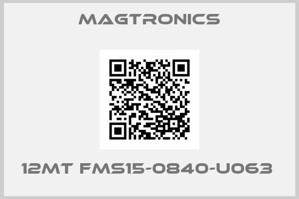 Magtronics-12MT FMS15-0840-U063 
