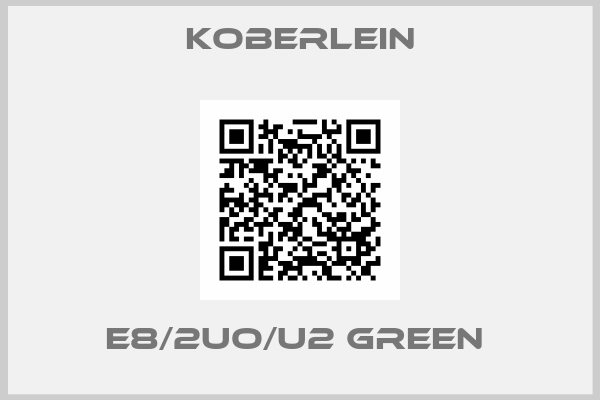 KOBERLEIN-E8/2UO/U2 Green 