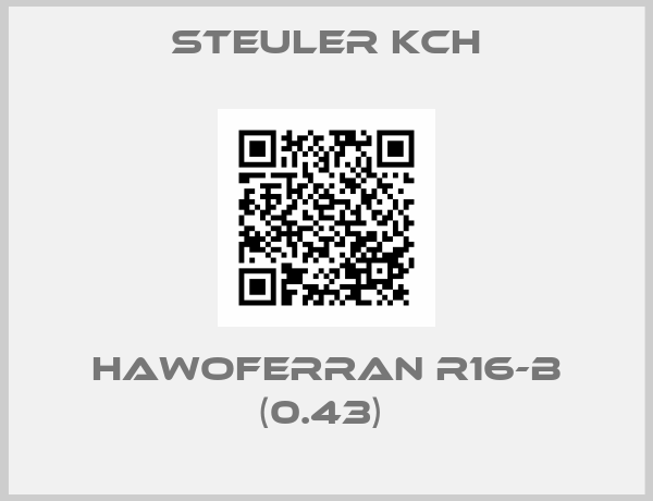 STEULER KCH-Hawoferran R16-B (0.43) 