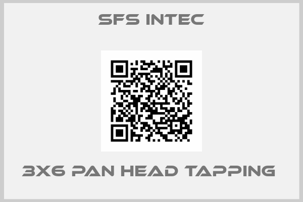 Sfs intec-3X6 PAN HEAD TAPPING 
