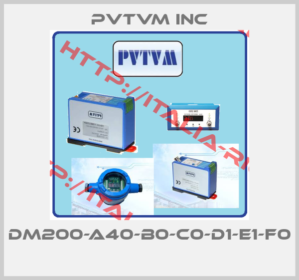 PVTVM Inc-DM200-A40-B0-C0-D1-E1-F0 