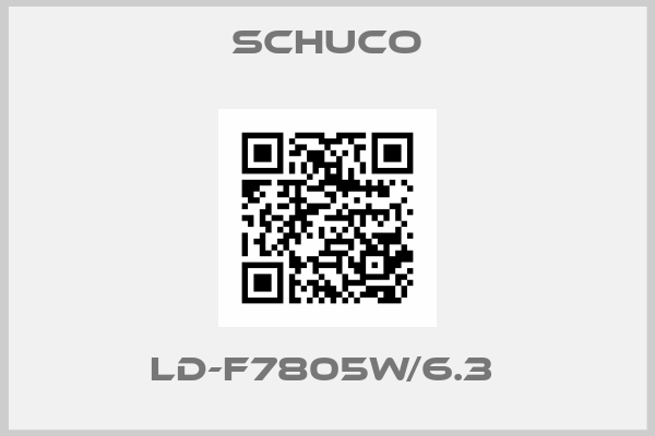 Schuco-LD-F7805W/6.3 
