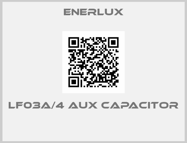 Enerlux-LF03A/4 aux capacitor 