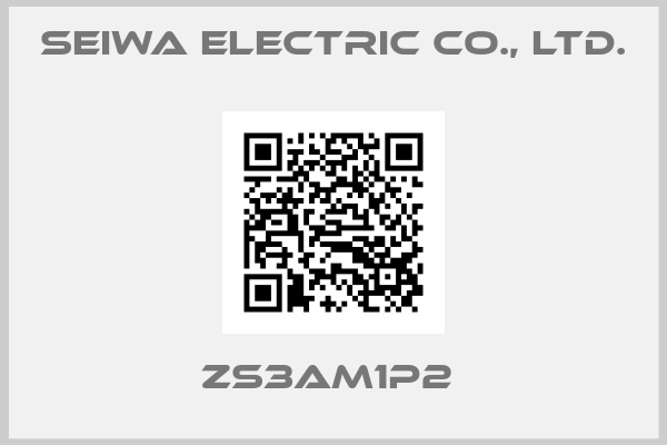 Seiwa Electric Co., Ltd.-ZS3AM1P2 