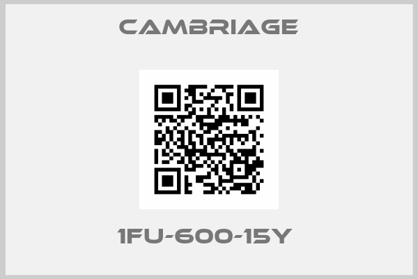 Cambriage-1FU-600-15Y 