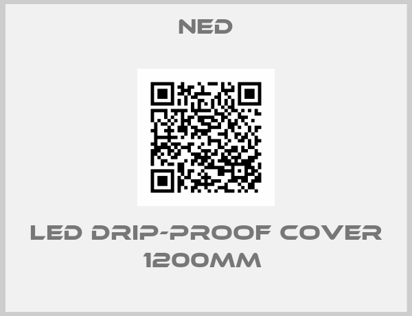 Ned-LED DRIP-PROOF COVER 1200MM 