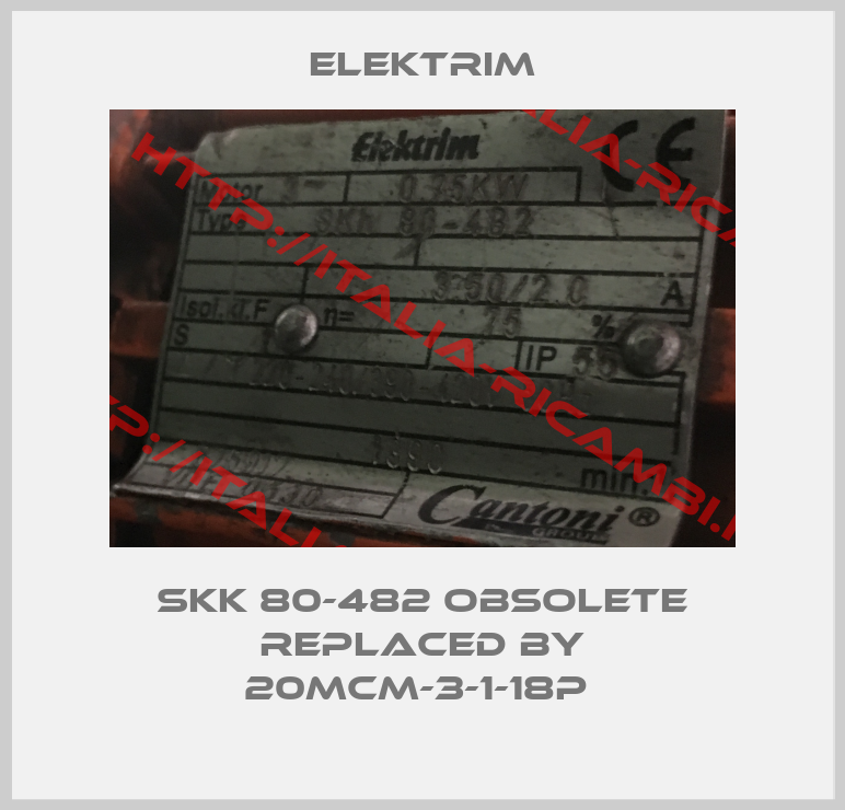 Elektrim-skk 80-482 obsolete replaced by 20MCM-3-1-18P 