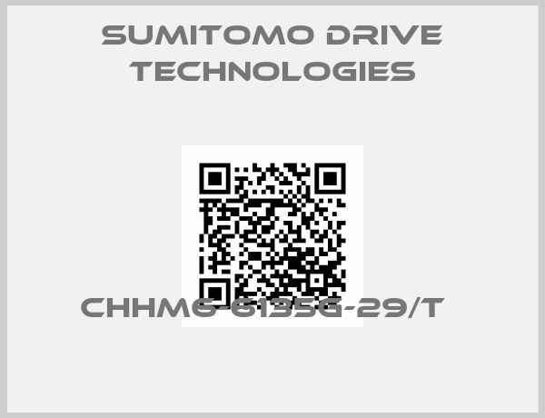 Sumitomo Drive Technologies-CHHM6-6135G-29/T  