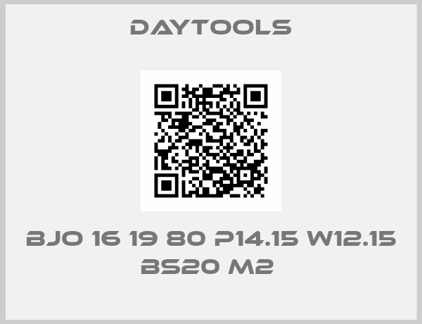 DayTOOLs-BJO 16 19 80 P14.15 W12.15 BS20 M2 