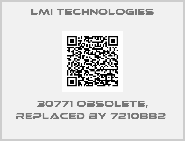 Lmi Technologies-30771 obsolete, replaced by 7210882 