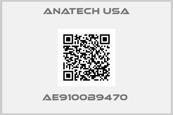 Anatech Usa-AE9100B9470 
