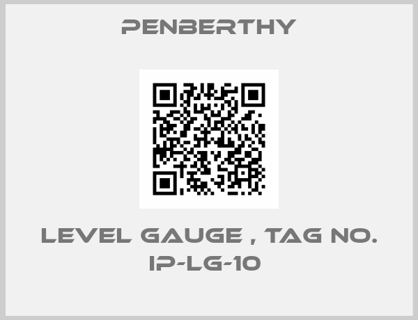 Penberthy-LEVEL GAUGE , TAG NO. IP-LG-10 