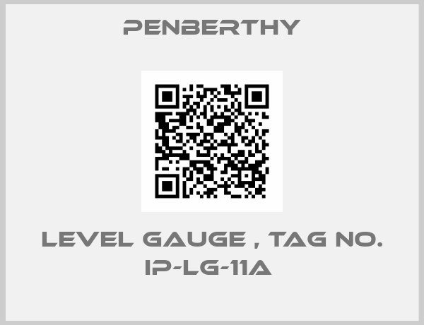 Penberthy-LEVEL GAUGE , TAG NO. IP-LG-11A 