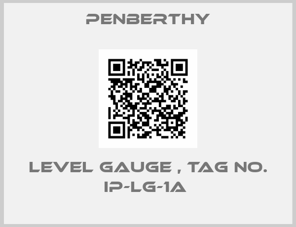 Penberthy-LEVEL GAUGE , TAG NO. IP-LG-1A 