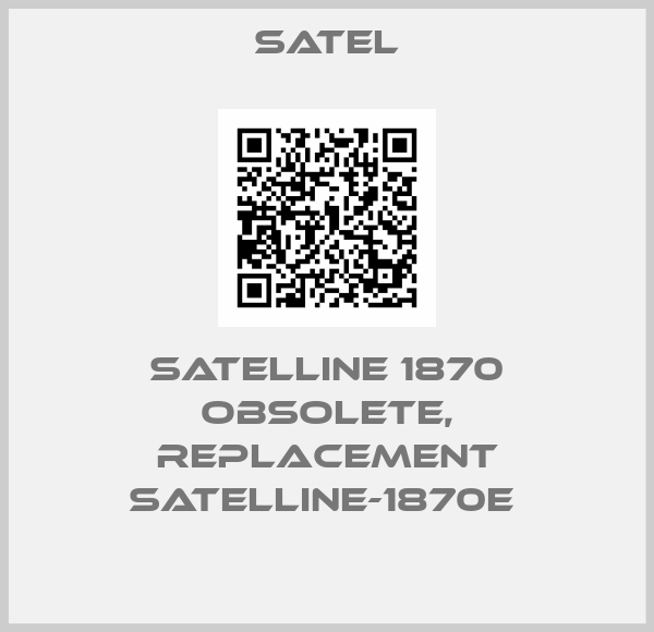 Satel-SATELLINE 1870 obsolete, replacement SATELLINE-1870E 