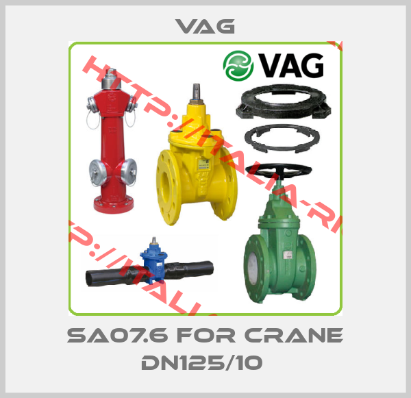 VAG-SA07.6 For Crane DN125/10 