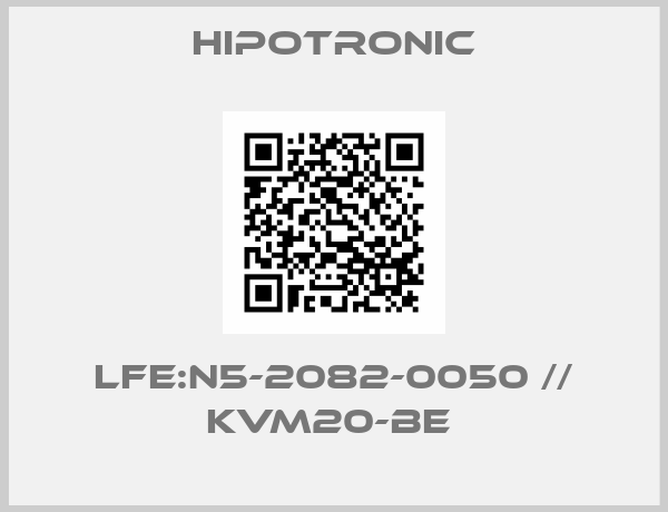 Hipotronic-LFE:N5-2082-0050 // KVM20-BE 