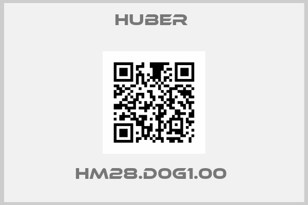 HUBER -HM28.D0G1.00 