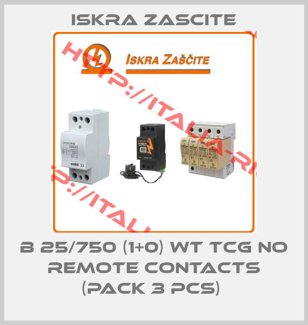 ISKRA ZASCITE-B 25/750 (1+0) WT TCG no remote contacts (pack 3 pcs) 