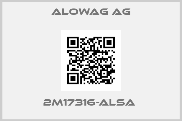 Alowag AG-2M17316-ALSA 