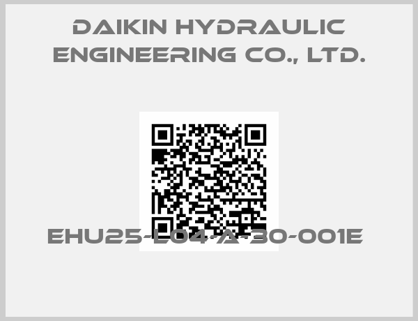 Daikin Hydraulic Engineering Co., Ltd.-EHU25-L04-A-30-001E 