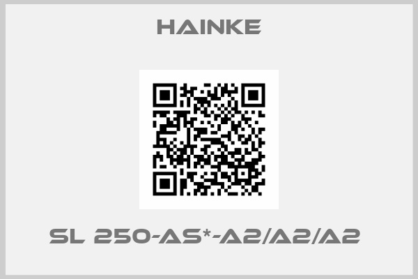 Hainke-SL 250-AS*-A2/A2/A2 