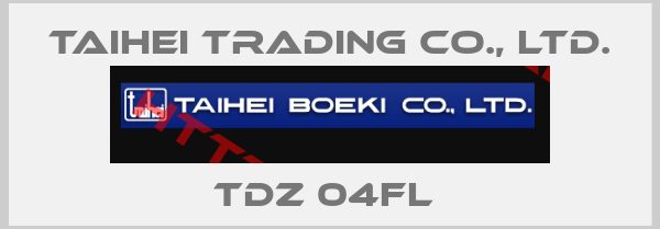 Taihei Trading Co., Ltd.-TDZ 04FL 
