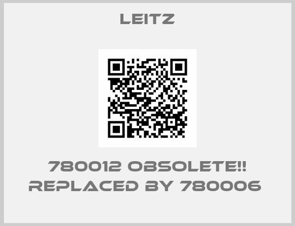 Leitz-780012 Obsolete!! Replaced by 780006 