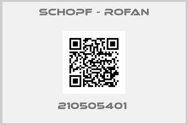 SCHOPF - ROFAN-210505401 