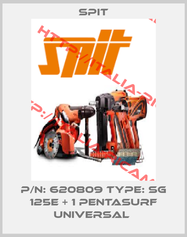 Spit-P/N: 620809 Type: SG 125E + 1 Pentasurf Universal 