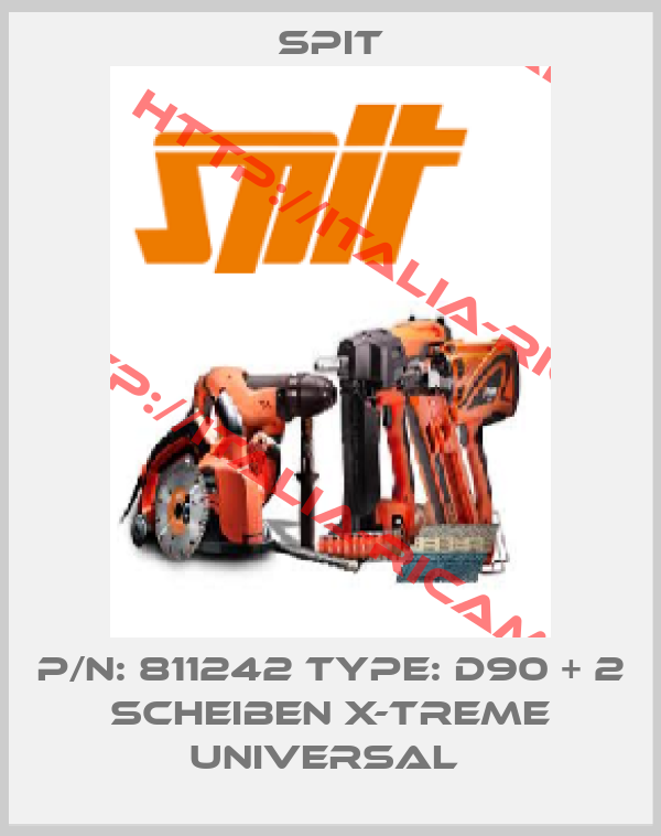 Spit-P/N: 811242 Type: D90 + 2 Scheiben X-treme Universal 