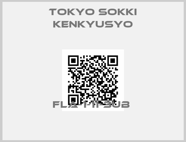 Tokyo Sokki Kenkyusyo-FLA-1-11-3UB 