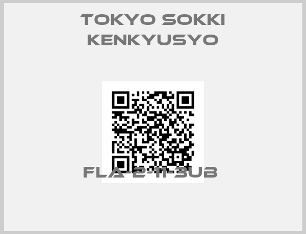 Tokyo Sokki Kenkyusyo-FLA-2-11-3UB 