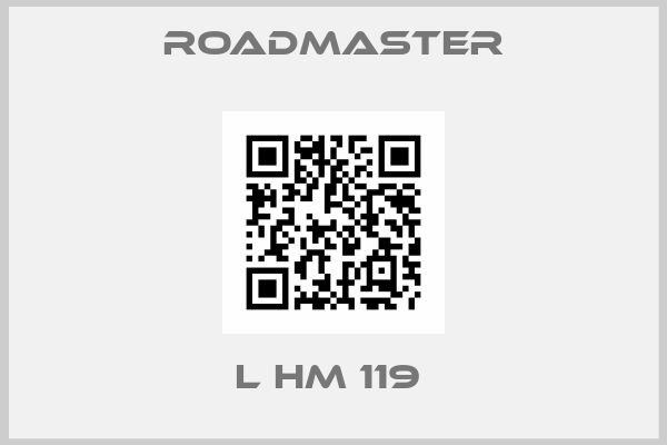 ROADMASTER- L HM 119 