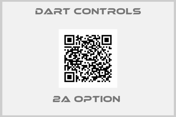 Dart Controls-2A Option 