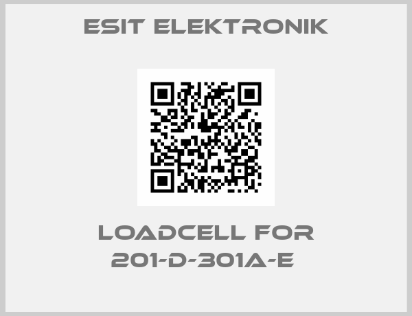 ESIT ELEKTRONIK-LOADCELL FOR 201-D-301A-E 
