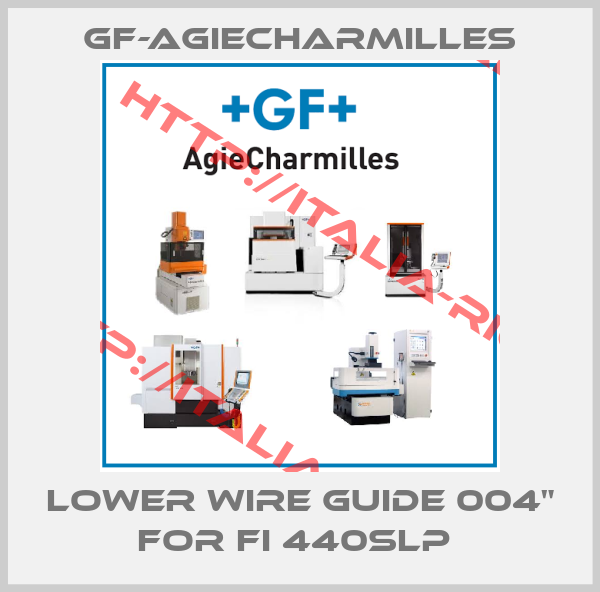 GF-AgieCharmilles-LOWER WIRE GUIDE 004" FOR FI 440SLP 